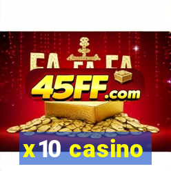 x10 casino
